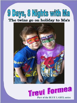 cover image of 9 Days, 8 Nights With Ma